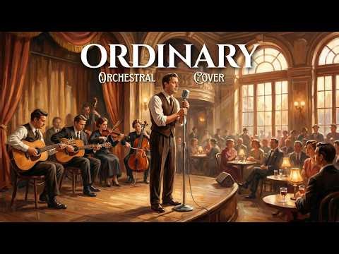 Alex Warren - Ordinary | Orchestral AI Cover • Vintage Symphony
