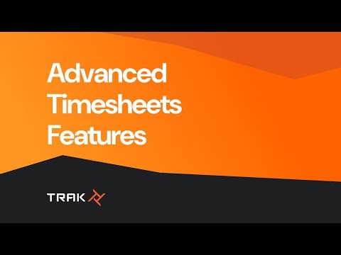 Advanced Timesheets Features