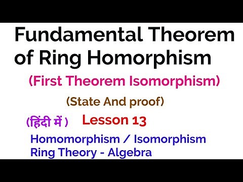 Fundamental Theorem of Ring Homomorphism - State And Proof - Homomorphism/Isomorphism- Ring Theory