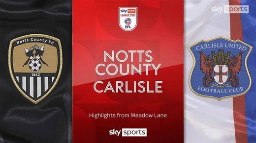Notts County 1-0 Carlisle