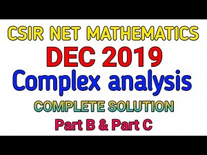 CSIR NET MATHEMATICS || DECEMBER 2019 || COMPLEX ANALYSIS || SOLUTION.