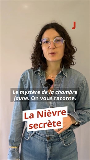 Saviez-vous que la Nièvre dissimulait un mystère pourtant bien célèbre : le Mystère de la Chambre jaune ? Dans notre série hebdomadaire "La Nièvre secrète", on vous raconte les anecdotes du département. | Le Journal du Centre