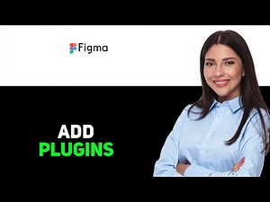 How to Add Plugins to Figma 2025