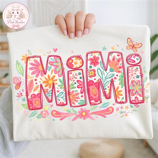 Mimi Floral PNG, Grandma Spring Shirt Design, Cute Flower Mimi Graphic, Mothers Day Sublimation File Digital Download - Etsy