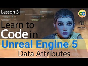 Learn to Code in UE5 - 3 - Data Attributes