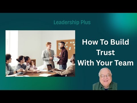 How to Build Trust with Your Team