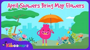 April Showers Song for Kids | The Kiboomers | April Showers Bring May Flowers | Songs for Children Video