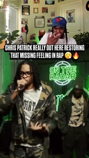 Chris Patrick Really Out Here Restoring That Missing Feeling In Rap