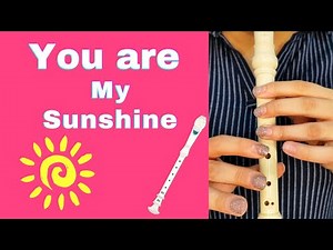 flute recorder tutorial | you are my sunshine