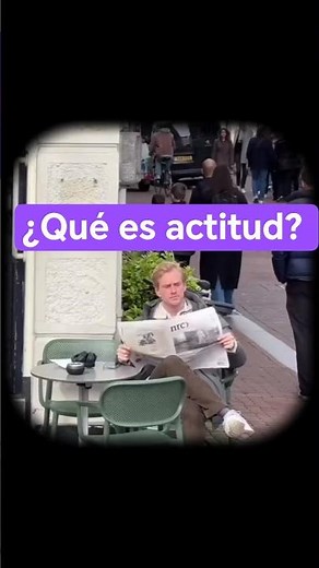 ¿Qué es actitud? Es la clave para cambiar tu vida ?