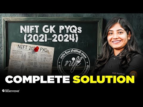 NIFT GK Previous Year Paper (2021–2024) 🔥 Complete Solutions & Most Repeated Questions Solved