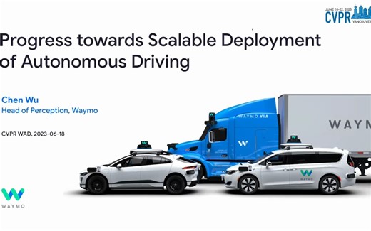 Waymo 的自动驾驶落地进展 | [CVPR'23 WAD] Chen Wu