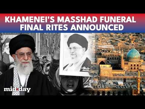 Khamenei's Historical FUNERAL: Late Supreme Leader To Be BURIED At Imam Reza Shrine | Iran MOURNS