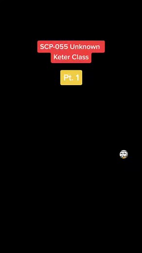 SCP Foundation Keter Class Object SCP-055 - Anti Meme Anomalies