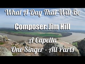 WHAT A DAY THAT WILL BE [with lyrics] Hymn Jesus Vocal Music Acapella Church Song of Heaven Christ