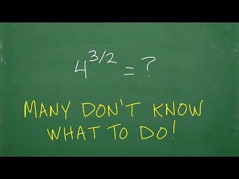 4 to the (3/2) power = ? many don’t know what to do! (NO Calculator)