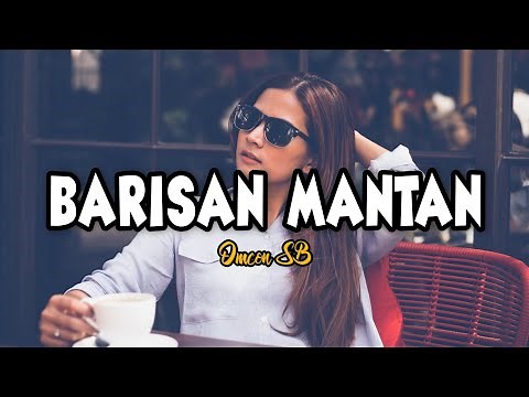 Barisan Mantan - Omcon SB ( LIRIK )