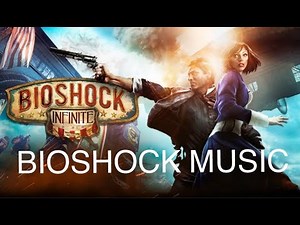 Bioshock Infinite Music | Ambience