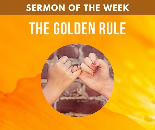 The Golden Rule - Children's Sermons from Sermons4Kids.com
