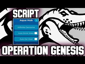 Operation Genesis script – (Infinite Genome, Auto Drink Water)