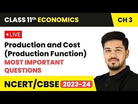 Production and Cost (Production Function) - Most Important Questions | Class 11 Economics Chapter 3