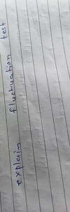 Th n explain fluctuation test... | Filo