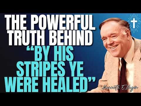 Kenneth E.Hagin: HEALED ALREADY — The POWERFUL Truth Behind “By His Stripes Ye Were Healed”