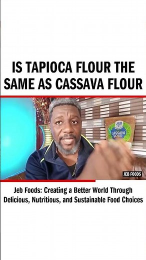 Is Tapioca flour the same as Cassava flour