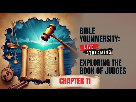 Bible Study Judges Chapter 11 | Jephthah’s Vow & Tragic Consequences (Deep Dive)