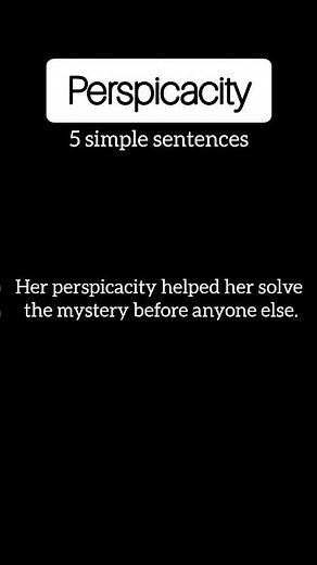 Perspicacity: meaning and 5 simple sentences