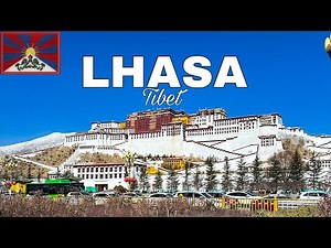 Unlocking Lhasa: A Journey Through the Mystical Heart of Tibet - 4K