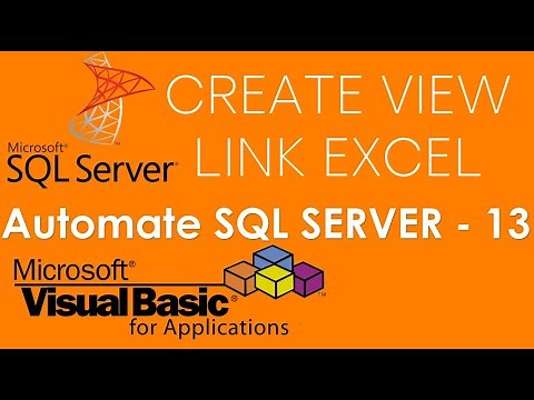 VBA and SQL Server - Create a view or slice data in SQL Server Database using VBA - Part-13