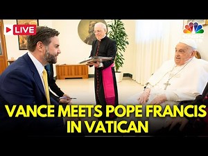 Vatican LIVE: U.S. Vice President JD Vance Meets Pope Francis at the Vatican | Easter Service | N18G