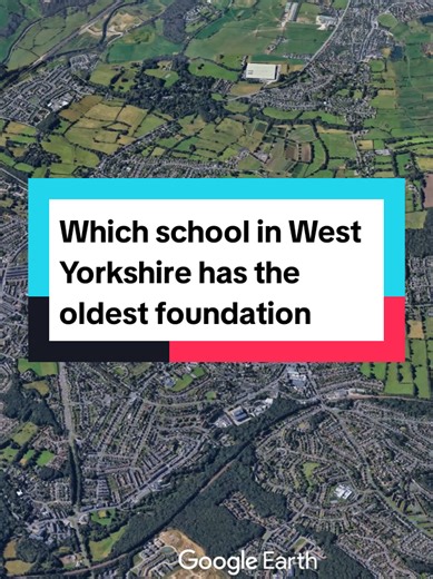 Which school in West Yorkshire has the oldest foundation? #school #geography #fyp #unitedkingdom #england