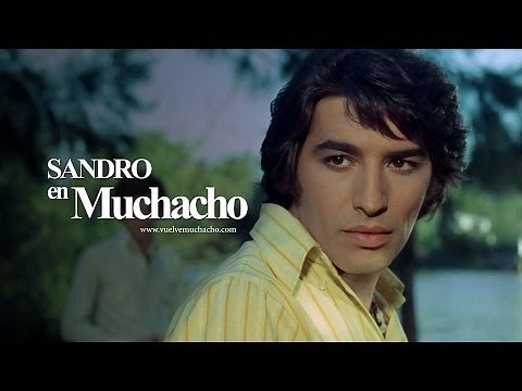 Vuelve "Muchacho" con Sandro | Trailer Remasterizado HD