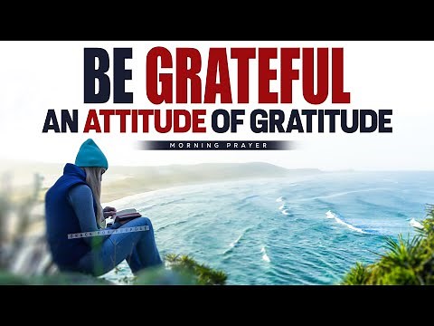 Always Start The Day By Thanking God | A Blessed Morning Prayer To Start Your Day
