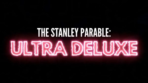 The Stanley Parable: Ultra Deluxe