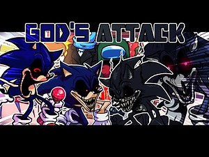 God's Attack / Monotone Attack but Sonic.exe & 2011X and 2017X and Lord X sings it! (FNF Cover)