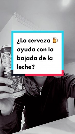 La verdad sobre la producción de leche materna y la cerveza