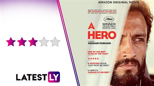 A Hero Movie Review: Asghar Farhadi’s Latest Is an Unsettling Human Drama That Now Invokes a Real-Life Irony (LatestLY Exclusive) | 🎥 LatestLY