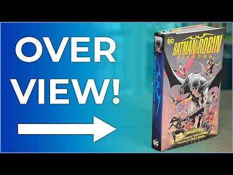 Batman and Robin Eternal Omnibus Overview | Dick Grayson | Jason Todd | Tim Drake | Bluebird