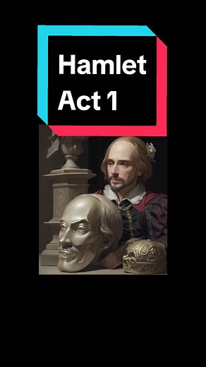 Summary of Act 1 in Hamlet by William Shakespeare