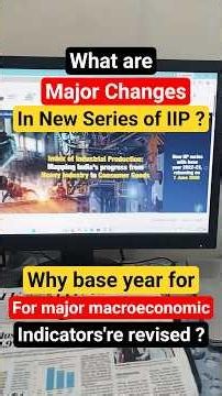 INDEX OF INDUSTRIAL PRODUCTION (IIP) | What's New IIP Series? #currentaffairs #upsc #ias #the