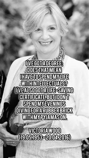 Victoria Wood on why a degree isn't a life sentence. #quotes #starpsycho