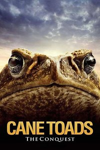 Cane Toads: The Conquest (2010) - Movie