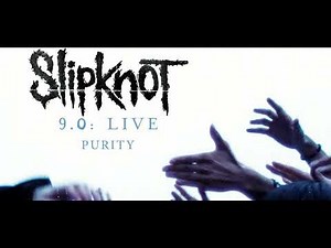 Slipknot Purity Live Evolution 1999-2024