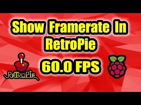 Display Framerate In RetroPie Show FPS Counter
