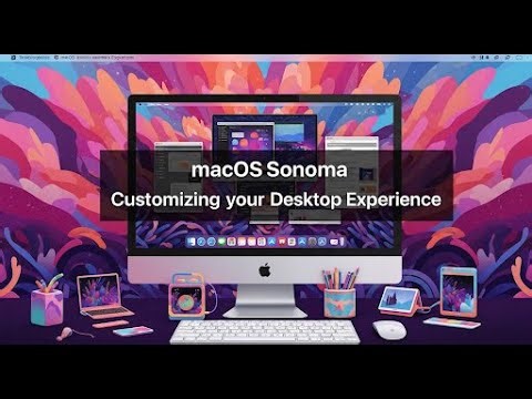 macOS Sonoma: Personalize Your Desktop (Ultimate Customization Guide 2025)