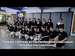 VLOG 201 Part 2 TASK NO.1 INTENSE ACTING WORKSHOP CHALLENGE! Sino kaya ang magwawagi?