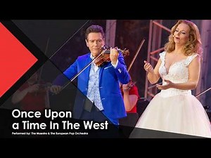 Once Upon a Time In The West - The Maestro & The European Pop Orchestra (Live at Zwarte Cross)